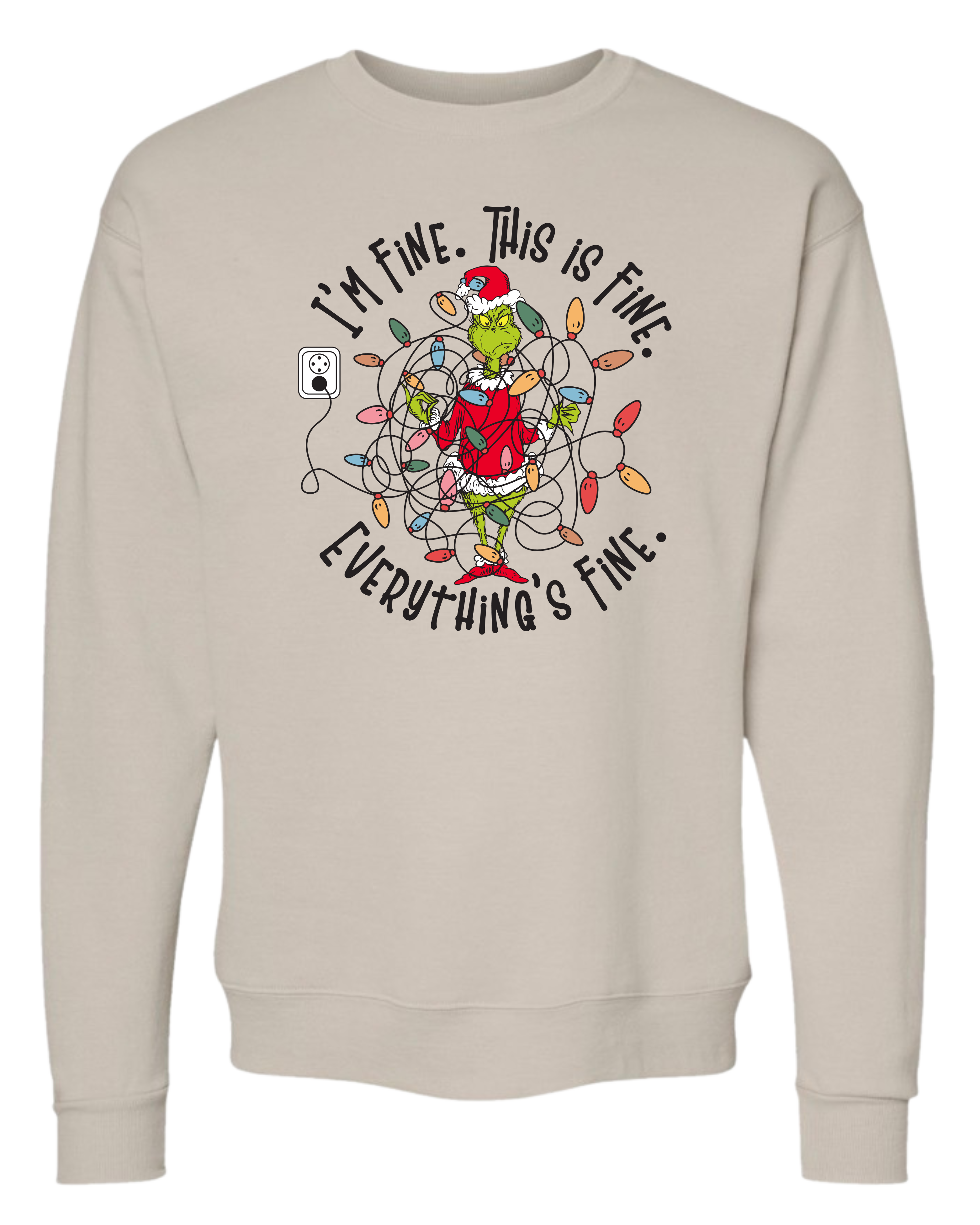 everything’s fine grinch - sweater